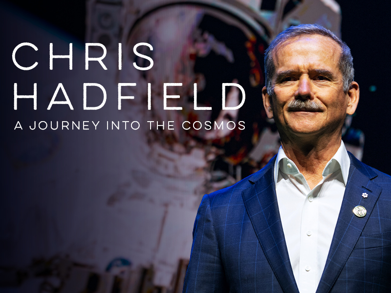 Chris Hadfield: A Journey into the Cosmos